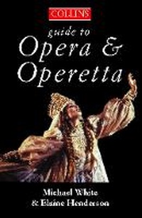 Enlarge image Cover: The Collins Guide To Opera And Operetta - Collins