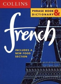 Abbildung von: Collins French Phrase Book and Dictionary - Collins