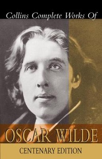 Enlarge image Cover: Complete Works of Oscar Wilde - Collins