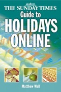 Cover: The Sunday Times Guide to Holidays Online - Times Books