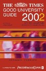 Cover: The Times Good University Guide 2002 - Times Books