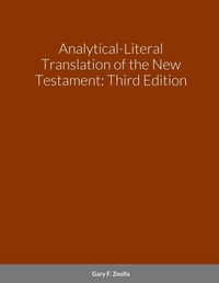 Bild: Analytical-literal Translation of the New Testament: Third Edition - Gary F. Zeolla