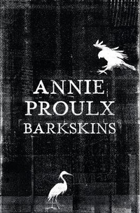 Enlarge image Cover: Barkskins - Fourth Estate Ltd