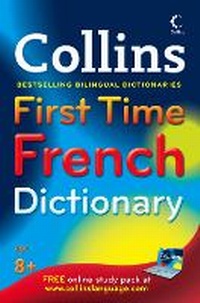 Enlarge image Cover: Collins First Time French Dictionary - Collins