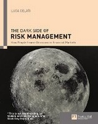 Abbildung von: The dark side of risk management - Financial Times Prentice Hall
