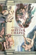 Cover: Michelangelo And The Sistine Chapel - Weidenfeld & Nicolson