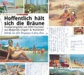 Cover: Hoffentlich h&auml;lt sich die Br&auml;une - BlueCat Publishing GbR