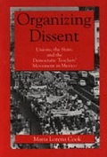 Cover: Organizing Dissent - Pennsylvania State University Press