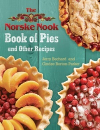 Abbildung von: The Norske Nook Book of Pies and Other Recipes - University of Wisconsin Press