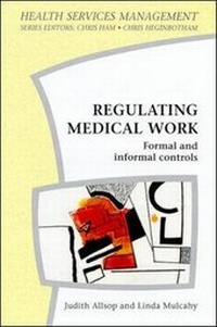 Enlarge image Cover: Regulating Medical Work - Open University Press