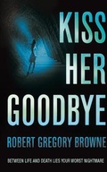 Cover: Kiss Her Goodbye - Pan Books