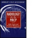 Cover: Radiology for the MRCP - Hodder Arnold