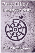 Cover: Party Like a Lacrosse Star - Paul Montgomery