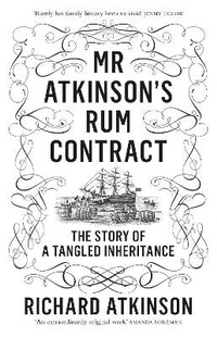 Enlarge image Cover: Mr Atkinson's Rum Contract - Fourth Estate Ltd