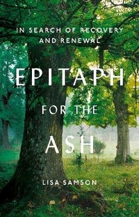 Enlarge image Cover: Epitaph for the Ash - Fourth Estate Ltd
