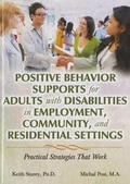 Cover: Positive Behavior Supports for Adults with Disabilities in Employment, Community, and Residential Settings - Charles C. Thomas Publisher
