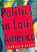 Cover: Politics in Latin America - Wadsworth Publishing Co Inc