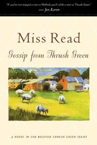 Abbildung von: Gossip from Thrush Green - Houghton Mifflin (Trade)