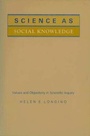 Cover: Science as Social Knowledge - Princeton University Press