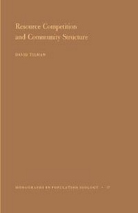 Enlarge image Cover: Resource Competition and Community Structure - Princeton University Press