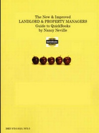 Abbildung von: The New & Improved Landlord & Property Managers Guide to QuickBooks by Nancy Neville Certified QuickBooks Pro Advisor - Nancy Neville