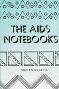 Cover: The AIDS Notebooks - State University of New York Press