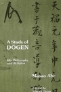 Cover: A Study of Dogen - State University of New York Press