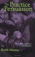 Cover: The Practice of Persuasion - Cornell University Press