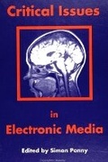 Cover: Critical Issues in Electronic Media - State University of New York Press