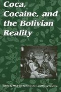 Cover: Coca, Cocaine, and the Bolivian Reality - State University of New York Press