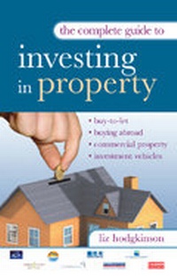 Enlarge image Cover: The Complete Guide to Investing in Property - Kogan Page Ltd