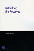 Cover: Rethinking the Reserves 2008 - RAND