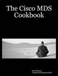 Cover: The Cisco MDS Cookbook - Linmoor Publishing