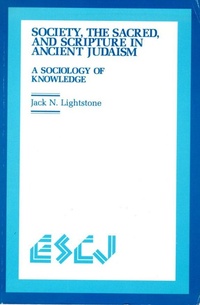 Enlarge image Cover: Society, the Sacred and Scripture in Ancient Judaism - Wilfrid Laurier University Press