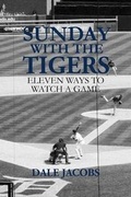 Cover: Sunday with the Tigers - Black Moss Press