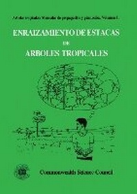 Abbildung von: Enraizamiento de Estacas de Arboles Tropicales - Commonwealth Secretariat