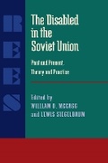 Cover: The Disabled in the Soviet Union - University of Pittsburgh Press
