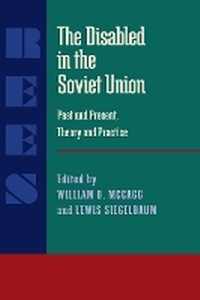 Enlarge image Cover: The Disabled in the Soviet Union - University of Pittsburgh Press