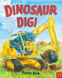 Enlarge image Cover: Dinosaur Dig! - Nosy Crow Ltd