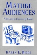 Cover: Mature Audiences - Rutgers University Press
