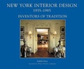 Cover: New York Interior Design 1935-1985: Volume I: Inventors of Tradition - Acanthus Press,U.S.