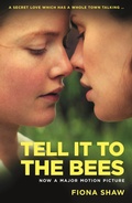 Cover: Tell it to the Bees - Tindal Street Press