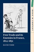 Cover: Free Trade and its Enemies in France, 1814-1851 - Cambridge University Press