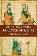 Cover: Charlemagne's Practice of Empire - Cambridge University Press