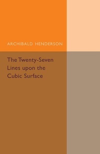 Abbildung von: The Twenty-Seven Lines upon the Cubic Surface - Cambridge University Press