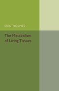 Cover: The Metabolism of Living Tissues - Cambridge University Press