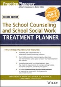 Cover: The School Counseling and School Social Work Treatment Planner, with DSM-5 Updates, 2nd Edition - Wiley