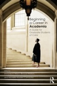 Enlarge image Cover: Beginning a Career in Academia - Routledge