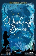 Cover: The Wishing Bones - Orion Children's Books (an Imprint of The Orion Publishing Group Ltd )