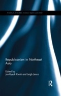 Cover: Republicanism in Northeast Asia - Routledge